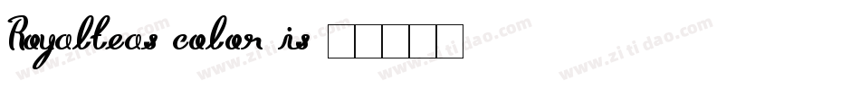 Royalteas color is字体转换